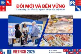 Triển lãm VIETFISH 2025: Nơi hội tụ toàn diện của ngành thủy sản