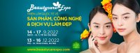 Vietnam Beautycare Expo 2022 – Điểm đến trải nghiệm sản phẩm, dịch vụ, công nghệ mới nhất từ các quốc gia tiên phong trong ngành làm đẹp toàn cầu